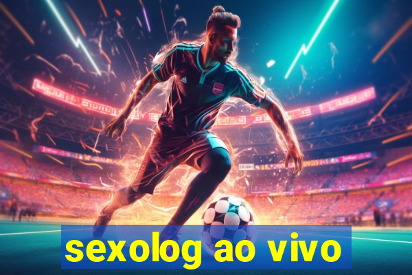 sexolog ao vivo